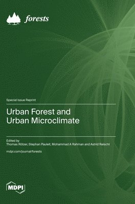 Urban Forest and Urban Microclimate, Inbunden