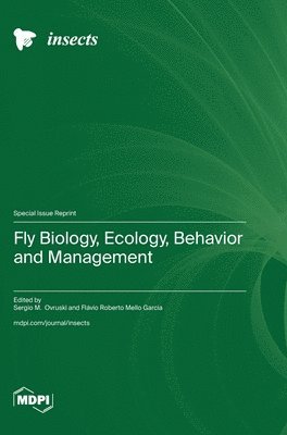 bokomslag Fly Biology, Ecology, Behavior and Management