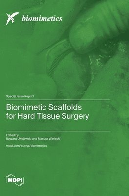 Biomimetic Scaffolds for Hard Tissue Surgery 1