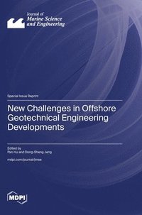 bokomslag New Challenges in Offshore Geotechnical Engineering Developments