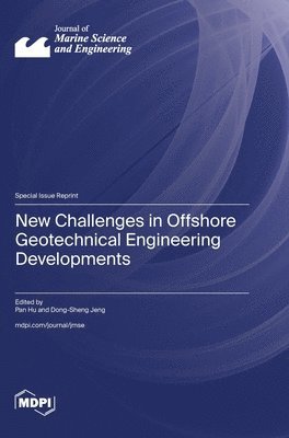 bokomslag New Challenges in Offshore Geotechnical Engineering Developments