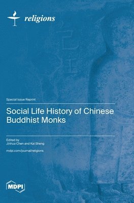 Social Life History of Chinese Buddhist Monks 1