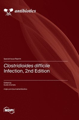 bokomslag Clostridioides difficile Infection, 2nd Edition