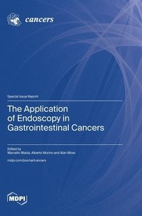 bokomslag The Application of Endoscopy in Gastrointestinal Cancers