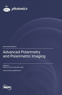 bokomslag Advanced Polarimetry and Polarimetric Imaging