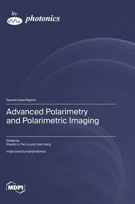 bokomslag Advanced Polarimetry and Polarimetric Imaging