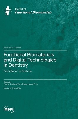 bokomslag Functional Biomaterials and Digital Technologies in Dentistry