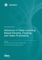 bokomslag Advances in Deep-Learning-Based Sensing, Imaging, and Video Processing