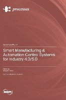 bokomslag Smart Manufacturing & Automation Control Systems for Industry 4.0/5.0