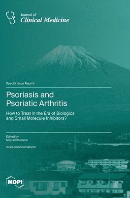 bokomslag Psoriasis and Psoriatic Arthritis