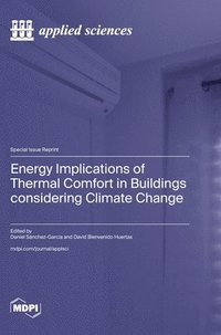 bokomslag Energy Implications of Thermal Comfort in Buildings considering Climate Change