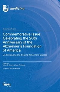 bokomslag Commemorative Issue Celebrating the 20th Anniversary of the Alzheimer's Foundation of America