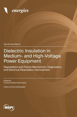 bokomslag Dielectric Insulation in Medium- and High-Voltage Power Equipment