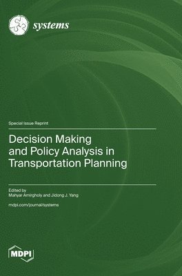 bokomslag Decision Making and Policy Analysis in Transportation Planning