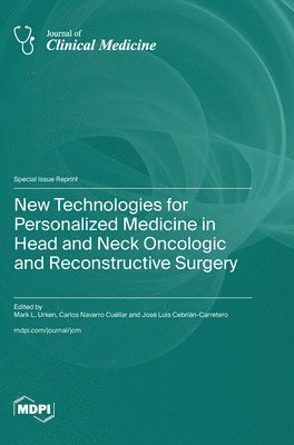 bokomslag New Technologies for Personalized Medicine in Head and Neck Oncologic and Reconstructive Surgery