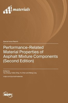 bokomslag Performance-Related Material Properties of Asphalt Mixture Components (Second Edition)