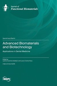 bokomslag Advanced Biomaterials and Biotechnology: Applications in Dental Medicine