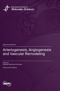 bokomslag Arteriogenesis, Angiogenesis and Vascular Remodeling