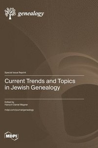 bokomslag Current Trends and Topics in Jewish Genealogy