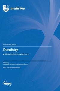 bokomslag Dentistry: A Multidisciplinary Approach