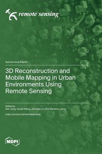 bokomslag 3D Reconstruction and Mobile Mapping in Urban Environments Using Remote Sensing