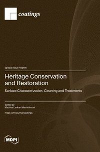 bokomslag Heritage Conservation and Restoration: Surface Characterization, Cleaning and Treatments