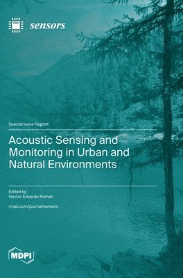 bokomslag Acoustic Sensing and Monitoring in Urban and Natural Environments