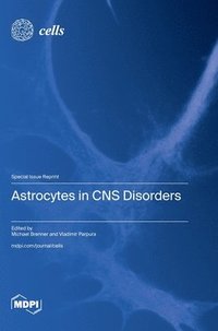 bokomslag Astrocytes in CNS Disorders