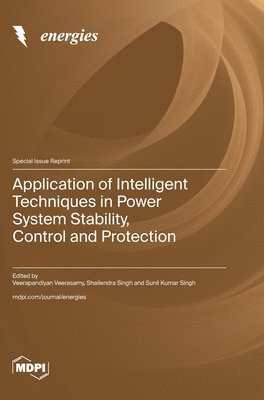 Application of Intelligent Techniques in Power System Stability, Control and Protection 1