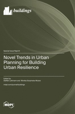 bokomslag Novel Trends in Urban Planning for Building Urban Resilience