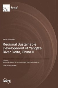 bokomslag Regional Sustainable Development of Yangtze River Delta, China II