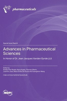 Advances in Pharmaceutical Sciences: In Honor of Dr. Jean Jacques Vanden Eynde (JJ) 1