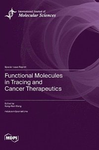 bokomslag Functional Molecules in Tracing and Cancer Therapeutics