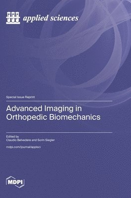 bokomslag Advanced Imaging in Orthopedic Biomechanics