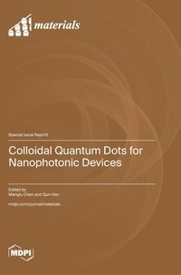 bokomslag Colloidal Quantum Dots for Nanophotonic Devices