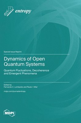 bokomslag Dynamics of Open Quantum Systems: Quantum Fluctuations, Decoherence and Emergent Phenomena