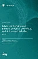 bokomslag Advanced Sensing and Safety Control for Connected and Automated Vehicles: Volume &#8545;