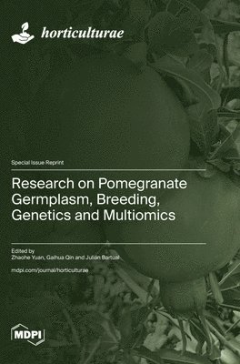 bokomslag Research on Pomegranate Germplasm, Breeding, Genetics and Multiomics