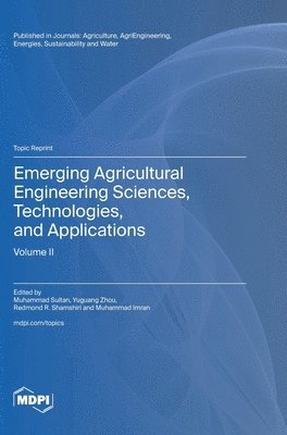 bokomslag Emerging Agricultural Engineering Sciences, Technologies, and Applications