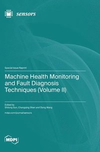 bokomslag Machine Health Monitoring and Fault Diagnosis Techniques (Volume II)