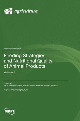Feeding Strategies and Nutritional Quality of Animal Products 1