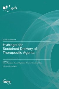 bokomslag Hydrogel for Sustained Delivery of Therapeutic Agents