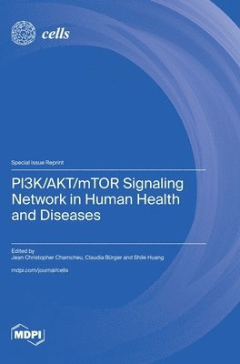 bokomslag PI3K/AKT/mTOR Signaling Network in Human Health and Diseases