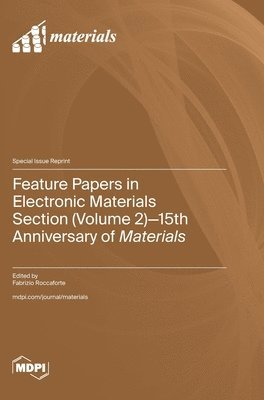 bokomslag Feature Papers in Electronic Materials Section (Volume 2)