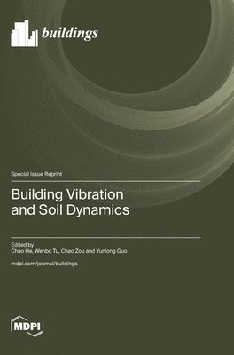 bokomslag Building Vibration and Soil Dynamics