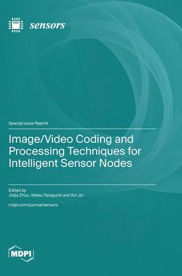 bokomslag Image/Video Coding and Processing Techniques for Intelligent Sensor Nodes