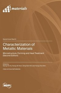 bokomslag Characterization of Metallic Materials: Microstructure, Forming and Heat Treatment (Second Edition)