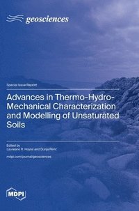 bokomslag Advances in Thermo-Hydro-Mechanical Characterization and Modelling of Unsaturated Soils