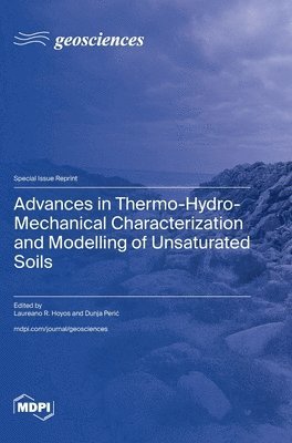 bokomslag Advances in Thermo-Hydro-Mechanical Characterization and Modelling of Unsaturated Soils