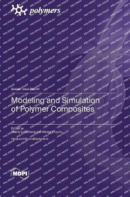 bokomslag Modeling and Simulation of Polymer Composites